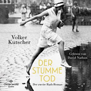 Der stumme Tod by Volker Kutscher