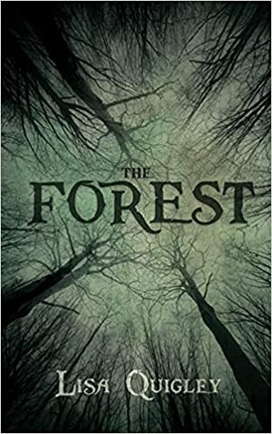 The Forest by Lisa Quigley