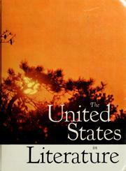 The United States in Literature by Walter Blair, Paul Engle, Kenneth Sickal, Paul Farmer, Theodore Hornberger, Don Otto