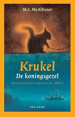 Krukel de koningsgezel by M.I. McAllister