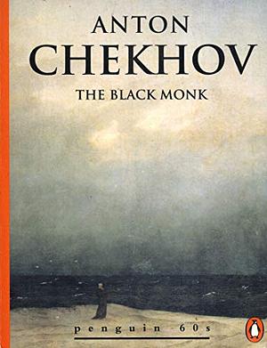 The Black Monk ; And, Peasants by Anton Chekhov