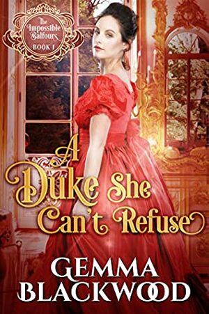 A Duke She Can't Refuse by Gemma Blackwood