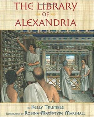 The Library of Alexandria by Kelly Trumble