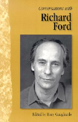 Conversations with Richard Ford by 