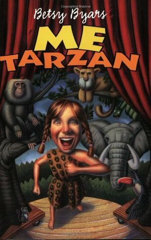 Me Tarzan by Betsy Byars