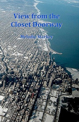 View From The Closet Doorway by Melodie Starkey