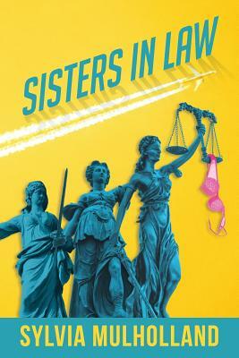 Sisters in Law by Sylvia Mulholland