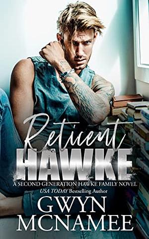 Reticent Hawke: A Reverse Age Gap Best Friend's Older Sister Forbidden Romance  by Gwyn McNamee