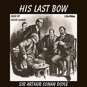 His Last Bow by Arthur Conan Doyle