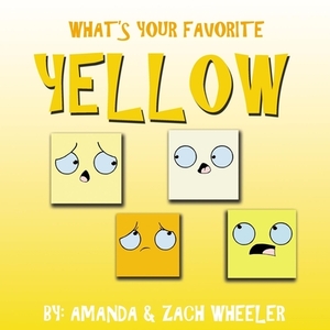 What's Your Favorite Yellow by Amanda Wheeler