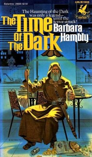 The Time of the Dark by Barbara Hambly