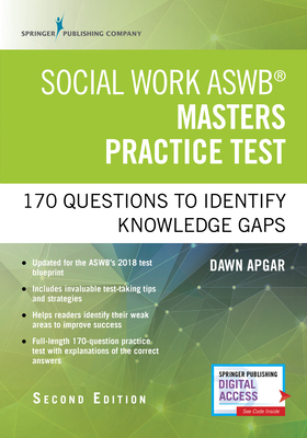 Social Work Aswb Masters Practice Test: 170 Questions to Identify Knowledge Gaps (Book + Digital Access) by Dawn Apgar