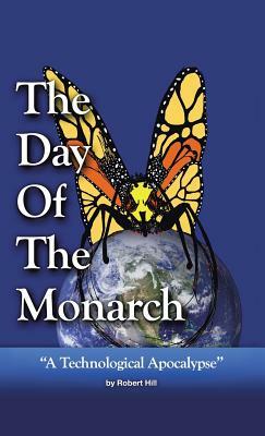 The Day of the Monarch by Robert E. Hill