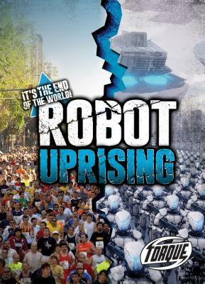 Robot Uprising by Lisa Owings