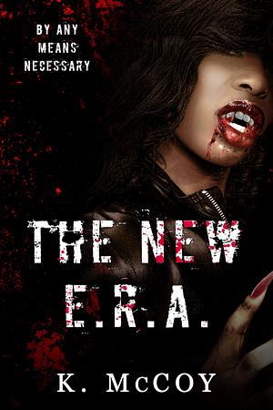 The New E.R.A. by K. McCoy