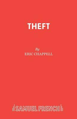 Theft by Eric Chappell