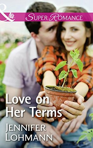 Love On Her Terms by Jennifer Lohmann