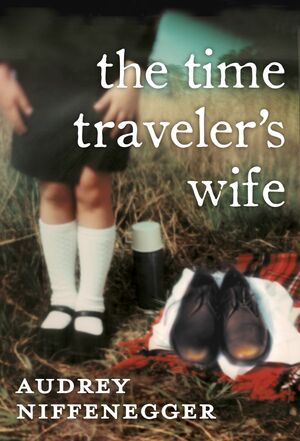 The Time Traveler's Wife by Audrey Niffenegger