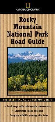 National Geographic Road Guide to Rocky Mountain National Park by Thomas Schmidt