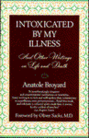 Intoxicated by My Illness by Alexandra Broyard, Anatole Broyard