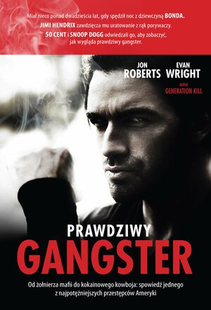 Prawdziwy gangster by Jon Roberts, Evan Wright