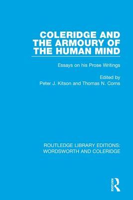 Coleridge and the Armoury of the Human Mind: Essays on His Prose Writings by 