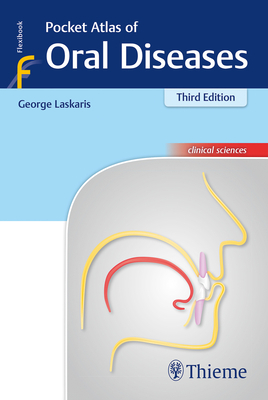 Pocket Atlas of Oral Diseases by George Laskaris