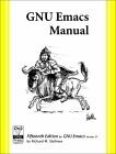 GNU Emacs Manual for Version 21 by Richard M. Stallman