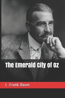 The Emerald City of Oz by L. Frank Baum