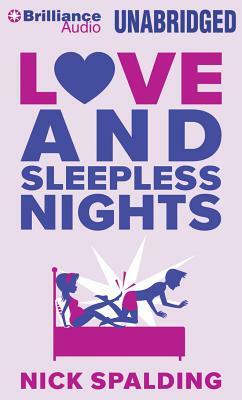 Love and Sleepless Nights by Nick Spalding