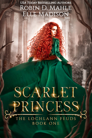 Scarlet Princess by Elle Madison, Robin D. Mahle