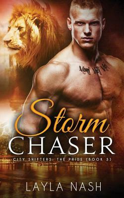 Storm Chaser by Layla Nash