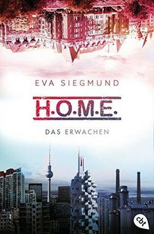 Das Erwachen by Eva Siegmund