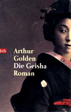 Die Geisha by Arthur Golden