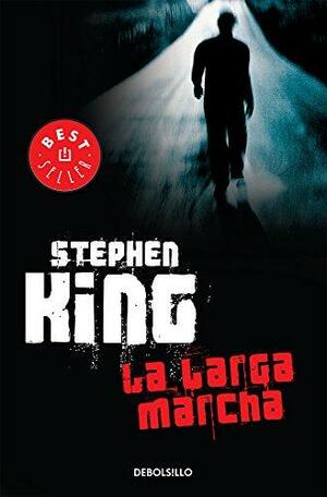 La larga marcha by Stephen King, Richard Bachman