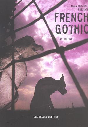 French gothic: anthologie by Alain Pozzuoli