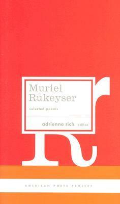Selected Poems by Adrienne Rich, Muriel Rukeyser
