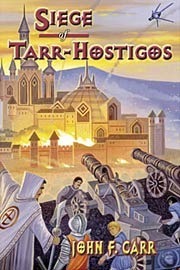 Siege of Tarr-Hostigos by Roland J. Green, John F. Carr