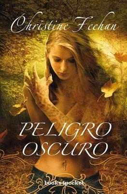 Peligro Oscuro by Christine Feehan