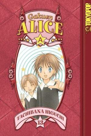 Gakuen Alice, Vol. 13 by Tachibana Higuchi