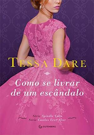 Como se livrar de um escândalo by A.C. Reis, Tessa Dare