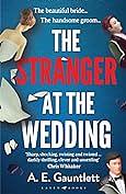 The Stranger at the Wedding by A.E. Gauntlett