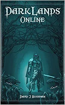 Darklands Online by David Bushman