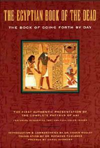 The Egyptian Book of the Dead: The Book of Going Forth by Day by Carol Andrews, Unknown