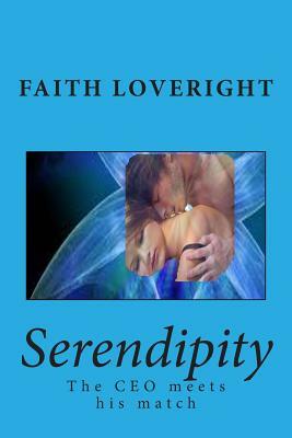 Serendipity by Faith Loveright