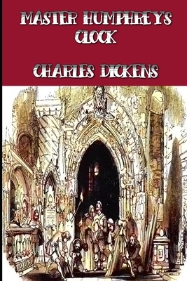 Master Humphrey's Clock by Charles Dickens