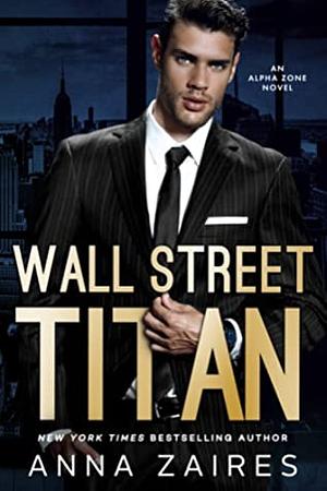 Wall Street Titan by Dima Zales, Anna Zaires