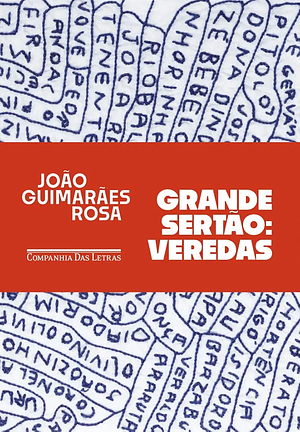 Grande sertão: veredas by João Guimarães Rosa