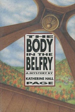 The Body in the Belfry by Katherine Hall Page