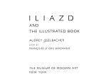Iliazd and the Illustrated Book by N.Y.), Museum of Modern Art (New York, Iliazd, Françoise Le Gris-Bergmann, Audrey Isselbacher